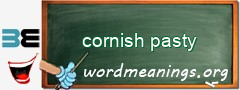 WordMeaning blackboard for cornish pasty